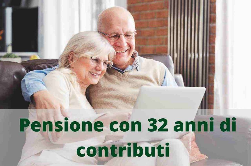 Pensione 32 anni contributi